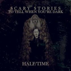 Scary Stories to Tell When You’re Dark EP