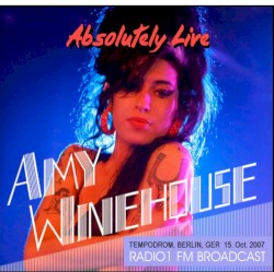 2007-10-15: Absolutely Live, Tempodrom, Berlin (Radio FM 1 Broadcast)