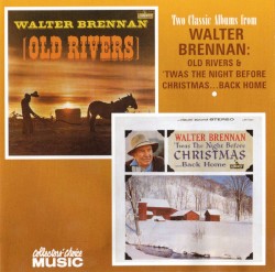 Old Rivers / 'Twas The Night Before Christmas...Back Home