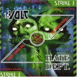 The Remix Wars, Strike 3: 16volt vs. Hate Dept.