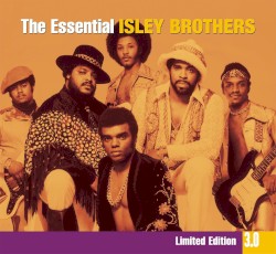 The Essential Isley Brothers 3.0