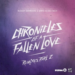 Chronicles of a Fallen Love (Remixes, Part 2)