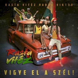 Vigye el a Szél! (Rasta Vitéz)