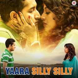 Yaara Silly Silly: Original Motion Picture Soundtrack