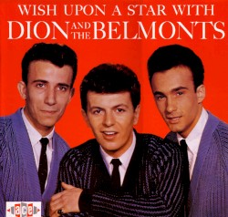 Wish Upon a Star With Dion and The Belmonts