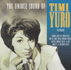 The Unique Sound of Timi Yuro