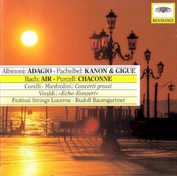 Albinoni: Adagio / Pachelbel: Kanon & Gigue / Bach: Air / Purcell: Chaconne