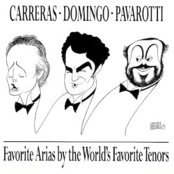 Favorite Arias by the World’s Favorite Tenors