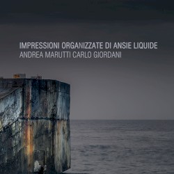Impressioni organizzate di ansie liquide