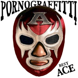 PORNO GRAFFITTI BEST ACE