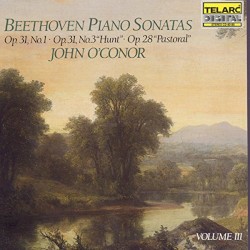 Beethoven Piano Sonatas, Volume III: Op. 31 no. 1 / Op. 31 no. 3 “Hunt” / Op. 28 “Pastorale”