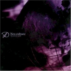 Neo culture ～Beyond the world～