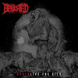 Brutalive the Sick