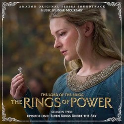The Lord of the Rings: The Rings of Power (Season Two, Episode One: Elven Kings Under The Sky - Amazon Original Series Soundtrack)