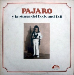 Pájaro Y La Murga Del Rock And Roll