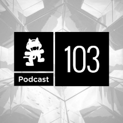 2016-04-26: Monstercat Podcast, Ep. 103