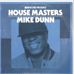 Defected presents House Masters: Mike Dunn