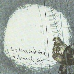 Bare Trees, Gaunt Beasts, and Inconceivable Quiet