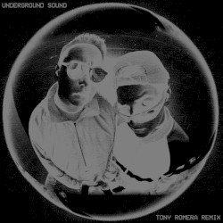 Underground Sound (Tony Romera remix)