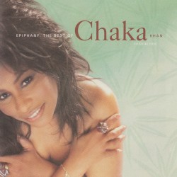 Epiphany: The Best of Chaka Khan, Volume One