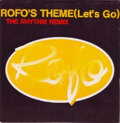 Rofo's Theme (Let's Go) (The Rhythm Remix)