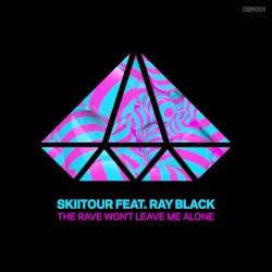 The Rave Won't Leave Me Alone