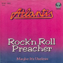 Rock'n Roll Preacher / Maybe It's Useless