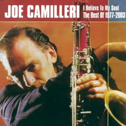 I Believe to My Soul: The Best of 1977–2003