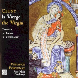 Cluny: La Vierge. Chants De Pierre Le Venerable
