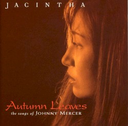 Autumn Leaves – The Songs of Johnny Mercer