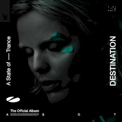 A State of Trance 2024 - DESTINATION (The Official Album)