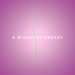 A Midnight Dreary