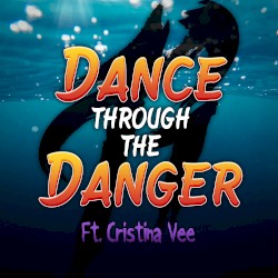 Dance Through the Danger