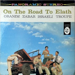 On the Road to Elath: Songs of the Negev