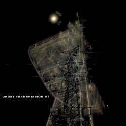 Ghost Transmission III