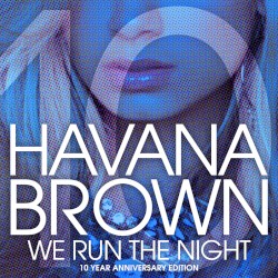 We Run The Night (10 Year Anniversary)