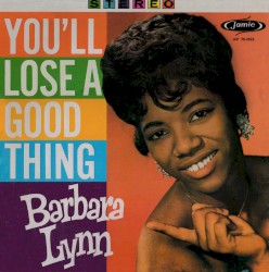 You’ll Lose a Good Thing