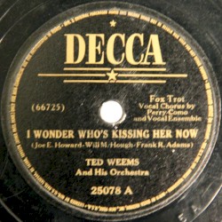 I Wonder Who's Kissing Her Now / That Old Gang of Mine