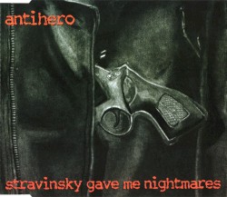 Stravinsky Gave Me Nightmares