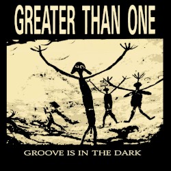 Groove Is In the Dark