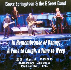 In Remembrance of Danny: A Time to Laugh, a Time to Weep: 23 April 2008 Amway Arena Orlando, FL