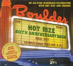 Hot Rize’s 40th Anniversary Bash