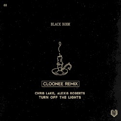 Turn Off the Lights (Cloonee remix)