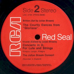 Concierto de Aranjuez for Guitar and Orchestra / Concerto for Lute and Strings / The Courtly Dances From "Gloriana"