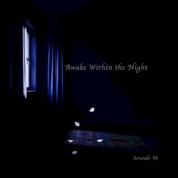 Awake Within the Night