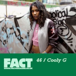 FACT Mix 46: Cooly G