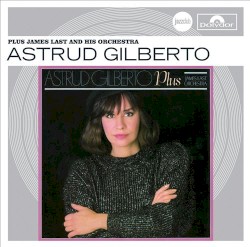 Astrud Gilberto plus James Last and His Orchestra