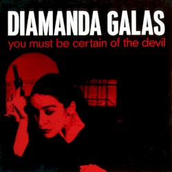 You Must Be Certain of the Devil