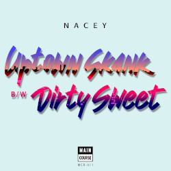 Uptown Skank / Dirty Sweet