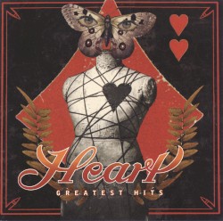 These Dreams: Heart’s Greatest Hits